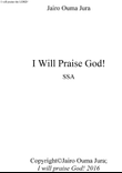 I will praise God