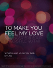 To Make You Feel My Love