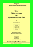 Acht Bläserweisen im alpenländischen Stil für Blechbläserquintett