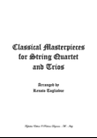CLASSICAL MASTERPIECES FOR STRING QUARTET AND TRIOS - Look inside