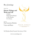 Dream Trilogy and Wake-up Call