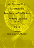 Tchaikovsky: Symphony No. 5 Op.64 Mvt.II Andante cantabile (extract) - horn quartet