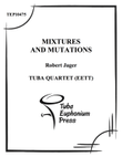 Mixtures and Mutations