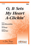 O, It Sets My Heart A-Clickin'