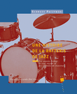 Une histoire de la batterie de jazz Tome 2 Les annees bebop - La voie royale et les chemins de traverse