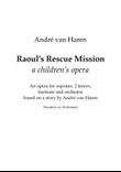 Raoul's Rescue Mission - a children's opera