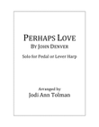 Perhaps Love