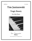 Tragic Beauty, for Solo Piano