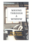 Waving Through A Window