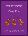 Greensleeves, for Violin Trio