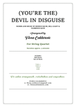(you're The) Devil In Disguise