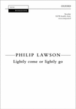 Lightly come or lightly go