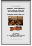Mauern überspringen - Du tust mir kund/ Herr, den ich tief im Herzen trage - Violine, Chor (SATB) u