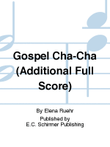 Gospel Cha-Cha (Additional Full Score)
