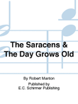 The Saracens & The Day Grows Old