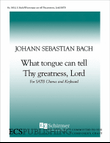 What Tongue Can Tell Thy Greatness, Lord (BWV Anh.162) mini preview