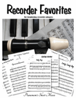 Recorder Favorites for Beginning Recorders