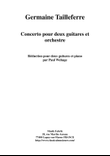 Germaine Tailleferre: Concerto for two guitars and orchestra, reduction for two guitars and piano