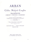 Jean-baptiste Arban - Celebre Methode Complete De Trompette, Cornet A Pistons Et Saxho