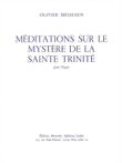 Meditations Sur Le Mystere De La Sainte Trinite Pour Orgue