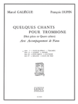 Galiegue Quelques Chants Vol 1 Fleur De Choral Trialogue Tbn & Pf Bk