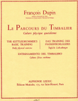 Le Parcours Du Timbalier (percussion Solo)