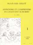 Learn And Understand How To Sing Schubert (volume 1)