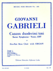 Canzon Duodecimi Toni, Sacred Symphony, Transcribed For Five-part B