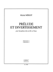Prelude Et Divertissement (saxophone-alto & Piano)