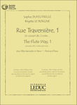 Sophie Dufeutrelle Et Brigitte Leborgne - Rue Traversiere, Methode Pour Flute (vol. 1,