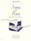 Apres Un Reve Pour Violon (ou Violoncelle Ou Alto) Et Piano