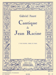 Gabriel Faure - Cantique De Jean Racine Pour 4 Voix Mixtes Et Orgue (ou Piano)