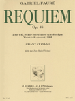 Gabriel Faure - Requiem Pour Soli, Ch'ur Et Orchestre Symphonique Op. 48 (version De 1