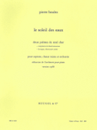 The Water Sun, For Soprano, Mixed Choir And Piano (orchestral Reduction