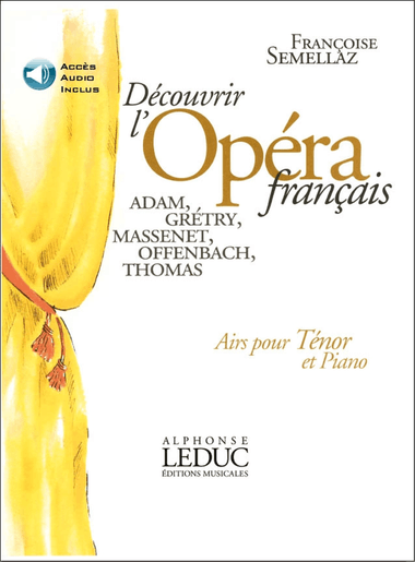 Decouvrir L'opera Francais (livre Avec Cd He33878) Airs Pour Tenor Et Piano