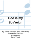 God is my Sov'reign (Gott ist mein Konig)