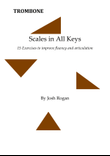 Scales in All Keys- For Trombone (Bass Clef)
