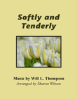 Softly and Tenderly