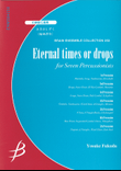Eternal Times or Drops for Seven Percussionists