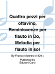 Quattro pezzi per ottavino, Reminiscenze per flauto in Do, Melodia per flauto in sol