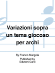 Variazioni sopra un tema giocoso per archi