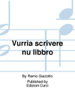 Vurria scrivere nu libbro