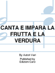 CANTA E IMPARA LA FRUTTA E LA VERDURA