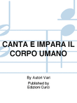 CANTA E IMPARA IL CORPO UMANO