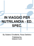 IN VIAGGIO PER NUTRILANDIA - ED. SPEC.