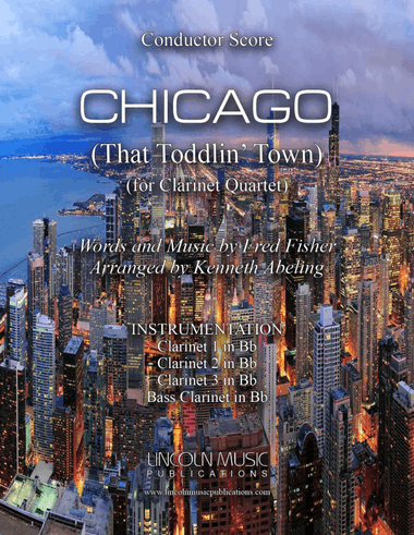 CHICAGO (That Toddlin' Town) (for Clarinet Quartet)