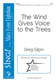 The Wind Gives Voice to the Trees (SAB)
