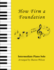 How Firm a Foundation