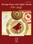 Playing the Piano with Three Chords -- Folk Songs