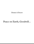 Peace on Earth, Goodwill...